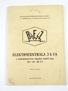 Elektrocentrála 3 k VA s transduktorovou regulací napětí typu ZB 7 AS - GR 571 - návod k obsluze - 1970 - BEZ
