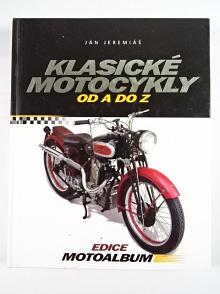 Klasické motocykly od A do Z - Ján Jeremiáš - 2007