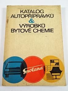 Katalog autopřípravků a výrobků bytové chemie - 1972 - Spolana Neratovice