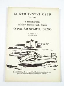 Mistrovství ČSSR - III. kolo a závody motorových člunů o Pohár Startu Brno - Jedovnice - 15. září 1974 - program + vstupenka + volný průjezd