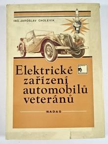 Elektrické zařízení automobilů veteránů - Jaroslav Cholevík - 1979 - ilustrace Václav Zapadlík