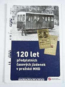 120 let předplatních časových jízdenek v pražské MHD - Pavel Fojtík - 2019