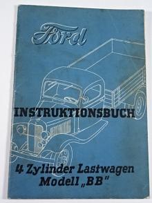 Ford - Instruktionsbuch - 4 Zylinder Lastwagen Modell BB