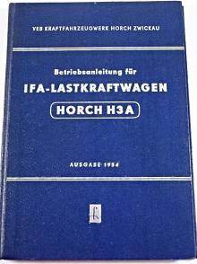 IFA - Lastkraftwagen Horch H 3 A - Betriebsanleitung - 1955