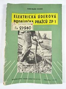 Elektrická úderová podbíječka pražců ZP 1 - Ferdinand Hudek - 1959