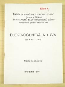 Elektrocentrála 1 kVA (ZB 5 Ac - G 60) - návod na obsluhu - 1986 - BEZ Bratislava