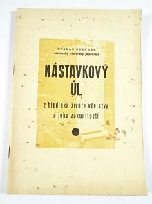 Nástavkový úl z hlediska života včelstva a jeho zákonitostí - Otakar Brenner - 1968