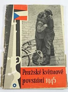 Pražské květnové povstání 1945 - T. Brod, K. Barošek - 1963