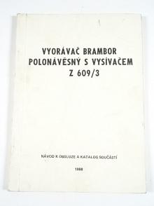 Vyorávač brambor polonávěsný s vysívačem - návod k obsluze a katalog součástí - 1988 - Agromet