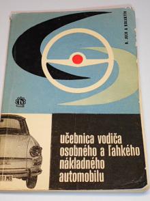 Učebnica vodiča osobného a lahkého nákladného automobilu - 1972 - Wartburg, Škoda, Tatra, Barkas