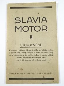 Slavia Motor - návod pro spouštění motoru 4 HP Slavia - Vivax s petrolejovým splynovačem - Bratří Paříkové, Napajedla