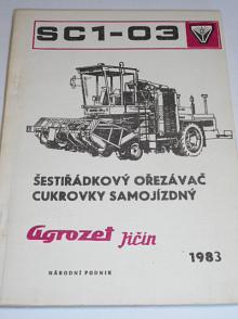 SC1-03 šestiřádkový samojízdný ořezávač cukrovky - návod k obsluze, seznam dílů - 1983 - Agrozet Jičín