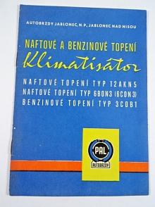 Pal autobrzdy - naftové a benzinové topení Klimatisátor - 12 AKN 5 - 6 BON 3 (6 CON 3) - 3 COB 1 - prospekt - 1965