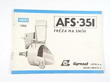 AFS-351 - fréza na sníh - VARI - 1986 - návod - seznam dílů - Agrozet Jičín, závod Libice n. C.
