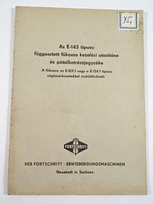 Az E-143 tipusu függesztett fükasza kezelési utasitása és pótolkatrészjegyzéke - 1958 - Fortschritt - RS-09