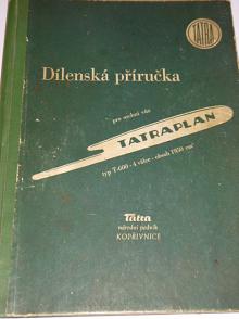 Tatra T 600 Tatraplan - dílenská příručka - 1950