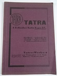 Tatra 4 Zylinder Auto Type 57 - Handbuch - Technische Beschreibung - Behandlungsvorschrift - Teileverzeichnis u. Lieferungsbedingungen - 1932