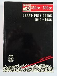 250 cc - 500 cc Marlboro Grand Prix Guide - 1949 - 1986 - 1987 Edition - FIM