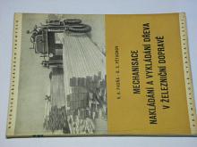 Mechanisace nakládání a vykládání dřeva v železniční dopravě - 1951 - Padňa, Pětuchov
