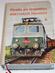 Příručka pro strojvedoucí elektrických lokomotiv II. - 1963