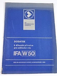 IFA W 50 - dodatek k dílenské příručce pro nákladní vůz -1975