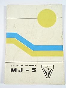 Motorová jednotka MJ-5 - návod k obsluze - seznam dílců - 1977 - Agrostroj Jičín