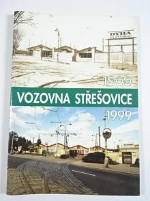 Vozovna Střešovice 1909 - 1999 - Pavel Fojtík