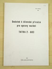 Tatra 2-603 - dodatek k dílenské příručce pro opravy vozidel - 1974