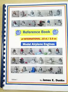 Reference Book of International .15 cl/2.5 cc Model Airplane Engines - James E. Dunkin - 2002