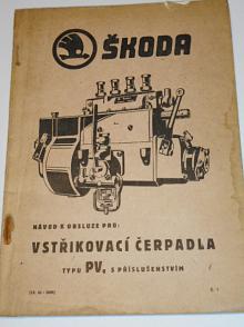 Škoda - vstřikovací čerpadlo typ PV - návod k obsluze - 1945