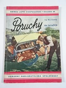Poruchy na vazačích - 1944 - Max Koswig