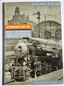 Mezinárodní spoje ČSR - jízdní řád - 1932 - 1933 - Ministerstvo železnic ČSR