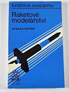 Raketové modelářství - Otakar Šaffek - 1975