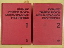 Katalog zemědělských mechanizačních prostředků 1 + 2 - 1982