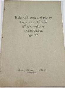 Tatra - Diesel typu 67 - technický popis a předpisy k obsluze a udržování šetiválcového motoru