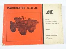 Malotraktor TZ-4K-14 - návod k obsluze + seznam dílů - 1983 - Agrozet Prostějov
