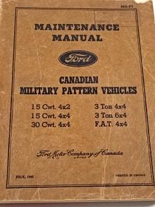 Ford Canadian Military Pattern Vehicles 15 CWT. 4x2, 15 CWT. 4x4, 30 CWT. 4x4, 3 Ton 4x4, 3 Ton 6x4, F.A.T. 4x4 - Maintenance Manual - 1943