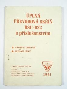 Úplná převodová skříň BSU-022 s příslušenstvím - návod k obsluze - seznam dílců - 1981 - Agrostroj Jičín
