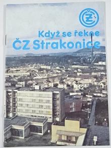 Když se řekne ČZ Strakonice - 1989 - prospekt