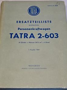 Tatra 2-603 - Ersatzteilliste - 1964 - Motokov