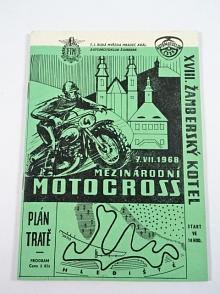 XVIII. Žamberský kotel - mezinárodní motocross - 7. 7. 1968 - Žamberk - program