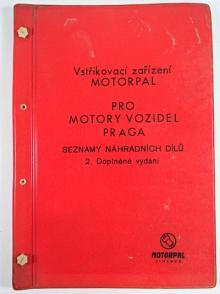 Vstřikovací zařízení Motorpal pro motory vozidel Praga - seznamy náhradních dílů