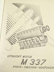 Letadlový motor M 337 - popis, obsluha, udržování - Závody Jana Švermy n. p. Praha 4 - Jinonice - Motorlet - Walter
