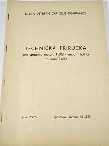 Technická příručka pro vestavbu motoru T 603 F nebo T 603 G do vozu T 600 - 1975