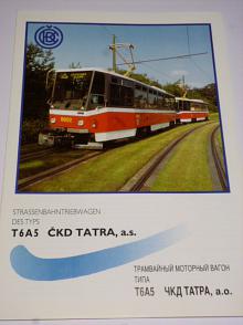 ČKD Tatra - T6A5 - tramvaj - prospekt