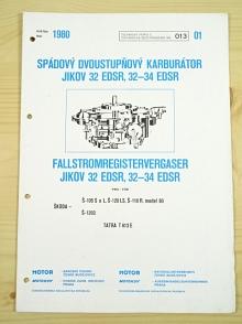 Jikov 32 EDSR, 32-34 EDSR - spádový dvoustupňový karburátor - technický popis - 1980 - Škoda 105, 120, 110 R, Tatra 613 E