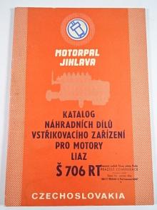 Katalog náhradních dílů vstřikovacího zařízení pro motory LIAZ Š 706 RT - 1981 - Motorpal Jihlava