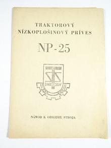 Traktorový nízkoplošinový príves NP-25 - návod k obsluhe, zoznam dielcov - STS Bardejov
