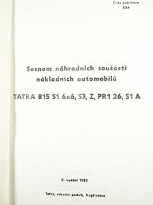 Tatra 815 S1 6 x 6, S3, Z, PR1 26, S1 A - seznam náhradních součástí - 1982