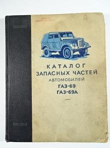 GAZ-69, GAZ-69 A  - katalog náhradních dílů - 1957